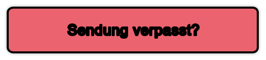 Sendung verpasst?